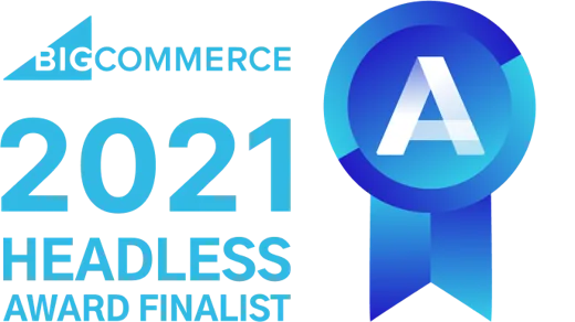 BigCommerce Headless Award Finalist 2021