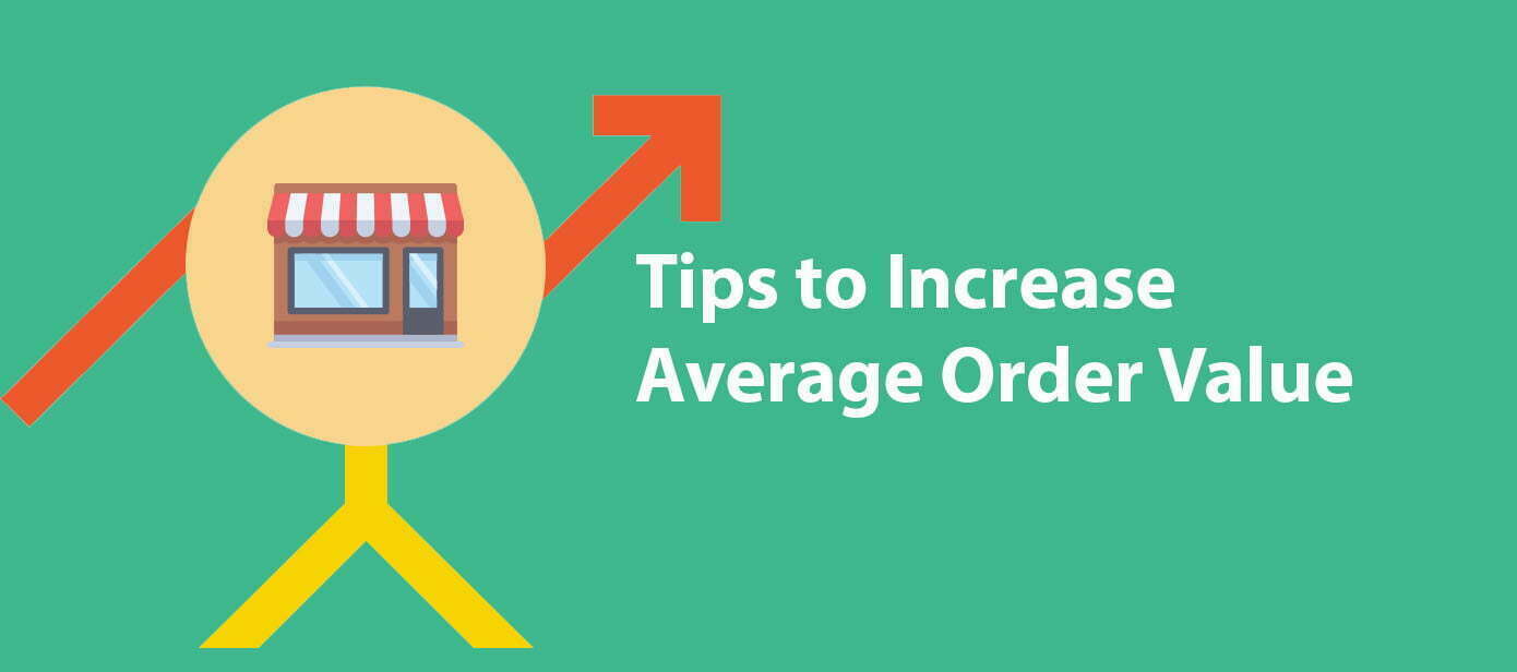 Ecommerce – Increasing Average Order Value