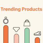 Popular and Trending Product Types to Add to Your Catalog
