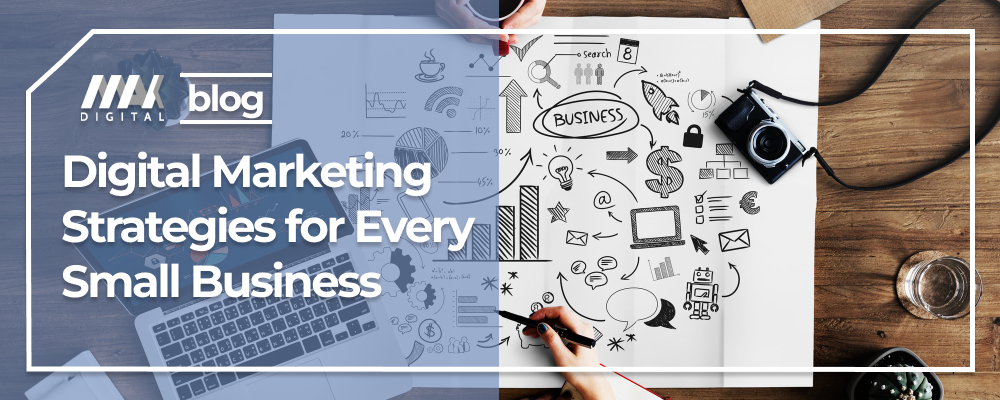 Digital Marketing Strategies for Every Small Business