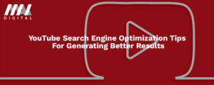 YouTube Search Engine Optimization Tips For Generating Better Results
