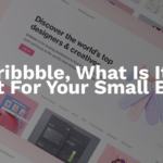 Dribbble, What Is It, Is It Right For Your Small Business?