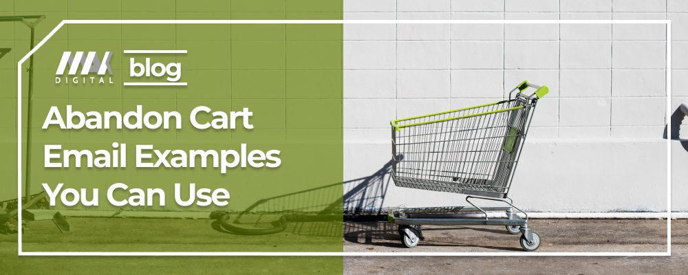 Abandon Cart Email Examples You Can Use