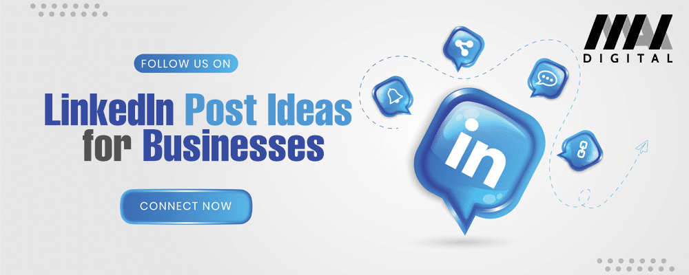 LinkedIn Post Ideas for Businesses