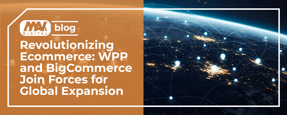 BigCommerce and WPP Partnership
