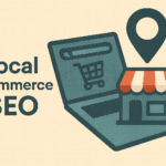 Local eCommerce SEO: Connect Your Online Store to Local Buyers